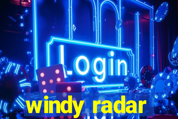 windy radar